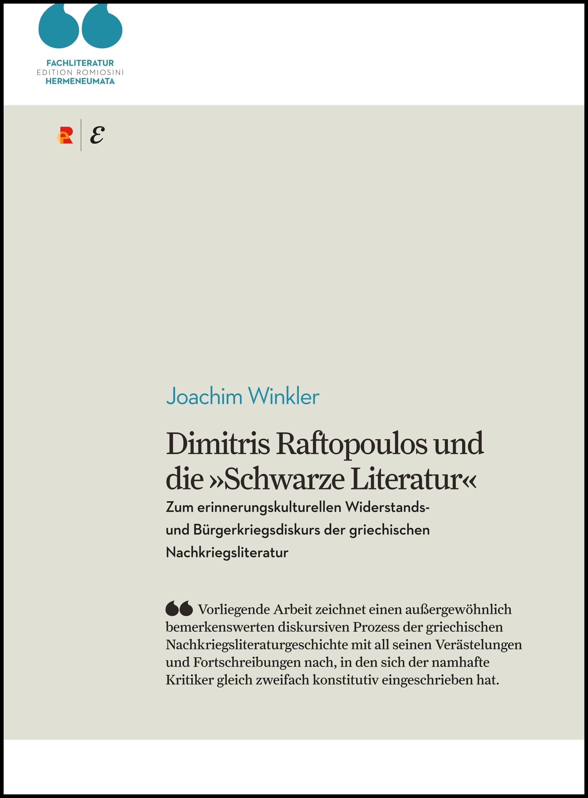 Titelbild für Dimitris Raftopoulos und die »Schwarze Literatur«: Zum erinnerungskulturellen Widerstands- und Bürgerkriegsdiskurs der griechischen Nachkriegsliteratur