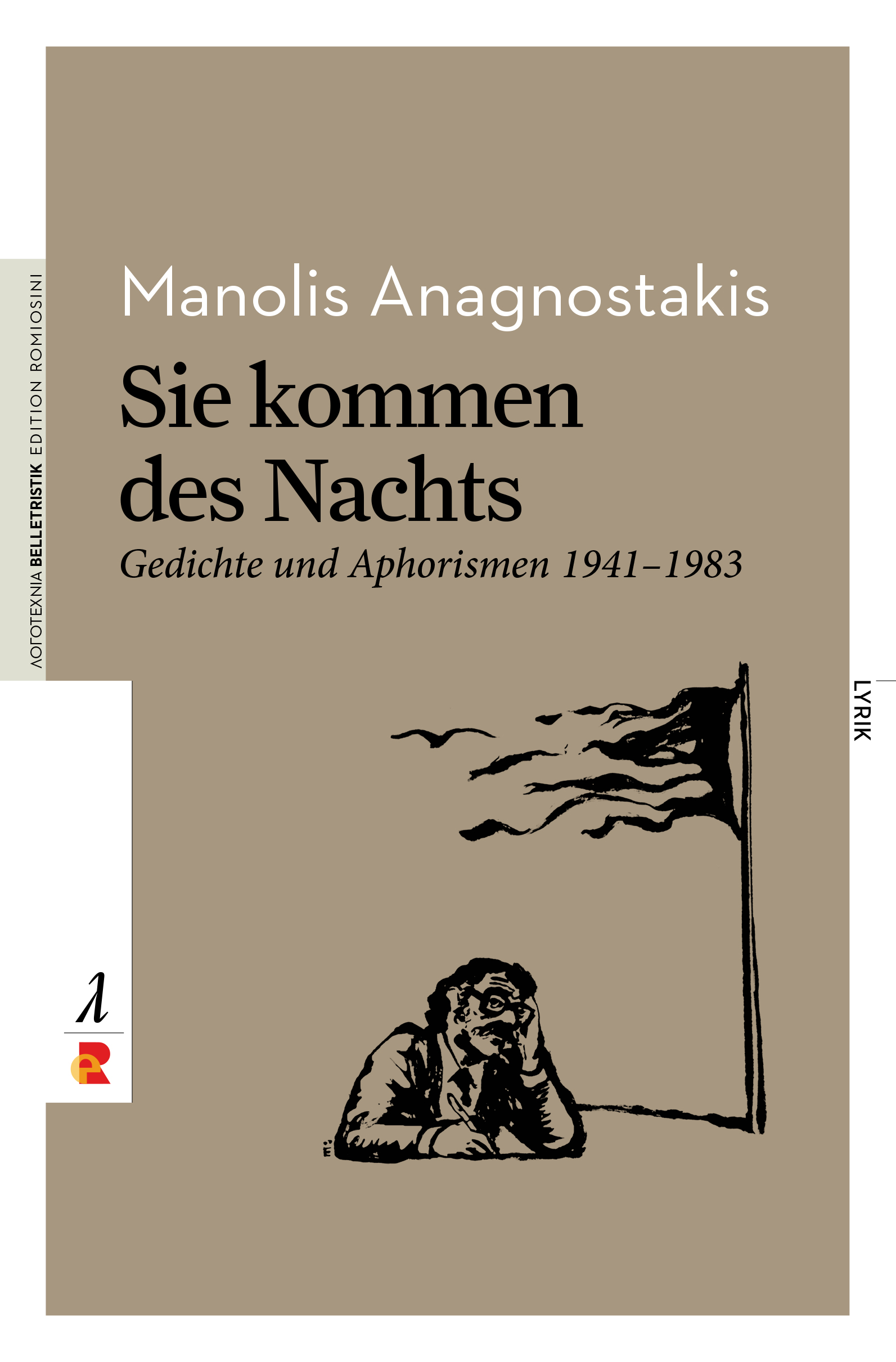Titelbild für Sie kommen des Nachts: Gedichte und Aphorismen 1941-1983