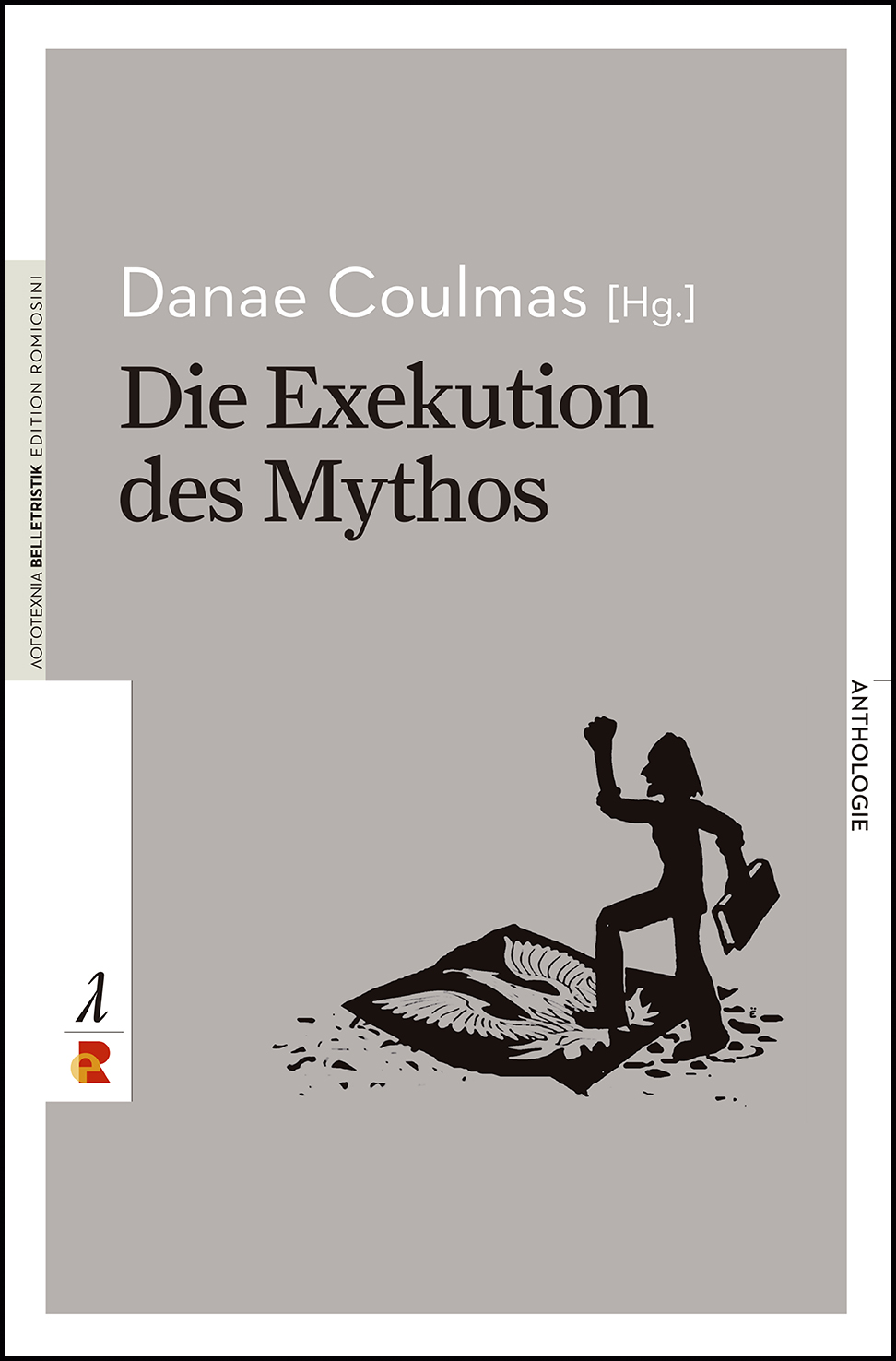 Titelbild für Die Exekution des Mythos