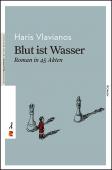 Cover for Blut ist Wasser: Roman in 45 Akten