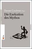 Titelbild für Die Exekution des Mythos